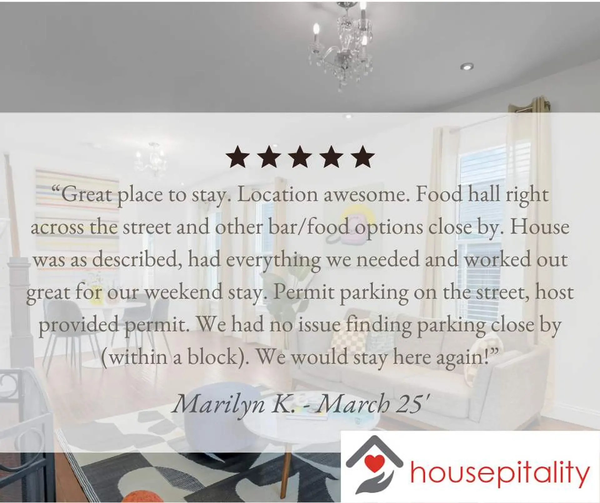 A five-star review of a housepitality rental, praising its location and amenities.