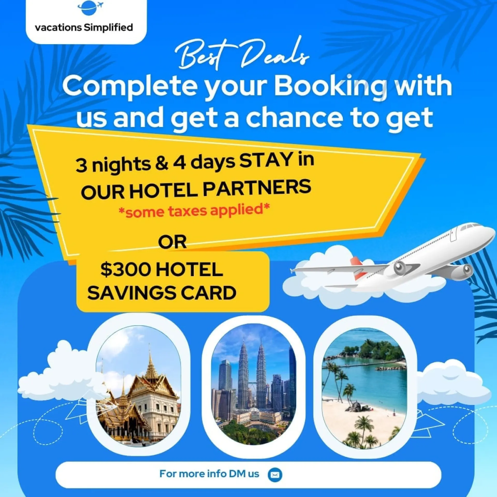 Vacations Simplified: Complete booking for a chance to win 3 nights/4 days stay or $300 savings card